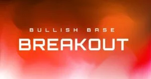 Bullish Base Breakout
