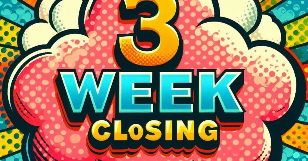 3 Week Tight Closing